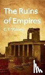 Volney, C F - Ruins of Empires Hardcover