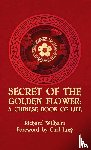 Wilhelm, Richard - Wilhelm, R: Secret Of The Golden Flower Hardcover