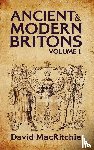 Ritchie, David Mac - Ancient and Modern Britons Vol.1 Hardcover