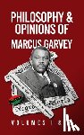 Garvey, Marcus - Philosophy and Opinions of Marcus Garvey [Volumes I and II in One Volume Hardcover