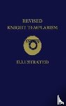 Blanchard, Charles A. - Revised Knight Templarism Hardcover