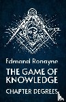 By Ronayne - The Game Of Knowledge Chapter Degrees