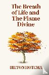 By Hilton Hotema - The Breath Of Life And The Flame Divine Hardcover