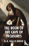 E. A. Wallis Budge - The Book of The Cave Of Treasures