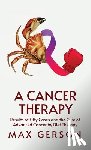 By Max Gerson - A Cancer Therapy Hardcover