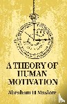 Abraham H. Maslow - A Theory Of Human Motivation
