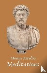 Marcus Aurelius - The Meditations of the Emperor Marcus Aurelius Antoninus