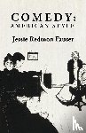 Jessie Redmon Fauset - Comedy