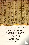 Ernest Alfred Wallis Budge - The Decrees Of Memphis And Canopus The Decree Of Canopus Volume 3 of 3