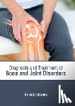  - Diagnosis and Treatment of Bone and Joint Disorders