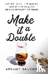 Sackier, Shelley - Make it a Double