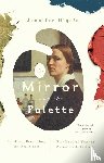 Higgie, Jennifer - The Mirror and the Palette