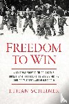 Scheiner, Ethan - Freedom to Win