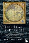 Small, Meredith Francesca - Here Begins the Dark Sea