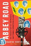 Hepworth, David - Abbey Road: The Inside Story of the World's Most Famous Recording Studio