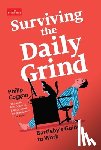 Coggan, Philip - Surviving the Daily Grind: Bartleby's Guide to Work