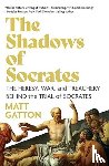 Gatton, Matt - The Shadows of Socrates