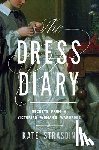 Strasdin, Kate - The Dress Diary: Secrets from a Victorian Woman's Wardrobe