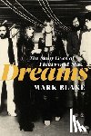 Blake, Mark - Dreams: The Many Lives of Fleetwood Mac