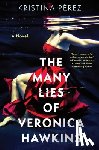 Pérez, Kristina - The Many Lies of Veronica Hawkins
