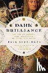 Strathern, Paul - Dark Brilliance: The Age of Reason: From Descartes to Peter the Great