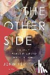 Higgie, Jennifer - The Other Side: A Story of Women in Art and the Spirit World