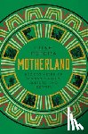 Pepera, Luke - Motherland: A Journey Through 500,000 Years of African Culture and Identity