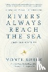 Burke, Monte - Rivers Always Reach the Sea