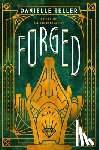 Teller, Danielle - Forged