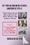 Lee, Douglas W. - Getting Along With Others, Cantonese Style: Traditional Cantonese Ideas about Gender and Experiences with Gendered Relationships in China and America,