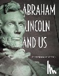 Chappell, Frederick - Abraham Lincoln and Us