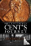 Muller, Brad - The Uncommon Cent's Journey