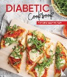 Publications International Ltd - Diabetic Cookbook: The New Way to Eat!
