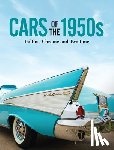Publications International Ltd - Cars of the 1950s: Tailfins, Chrome, and Two-Tone