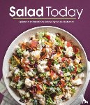 Publications International Ltd - Salad Today: Splendid Salads from Everyday to Exceptional
