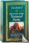 Publications International Ltd - The Book of Mysteries of the National Parks: Fascinating History, Strange Sights, Obscure Stories & Bizarre Disappearances Gift for History Buffs, Nat
