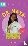 Andrus, Aubre - Dr. Maya, Ice Cream Scientist