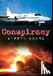 Adams, Alfred - Conspiracy