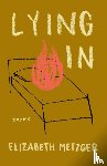 Metzger, Elizabeth - Lying In