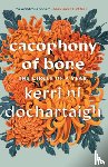 Ní Dochartaigh, Kerri - Cacophony of Bone: The Circle of a Year