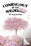 Perry, Jill - Coming Out of the WilderMess: 365 daily devotions