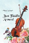 Richards, Ellen - Just Fiddlin' Around