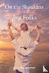 Robinson Owens, Faye - On the Shoulders of Just Folks
