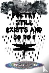 Ann, Jessica - Poetry Still Exists and So Do I