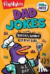 Highlights - Dad Jokes: The Cheesiest, Corniest Joke Book Ever!