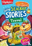Highlights - Silly Sticker Stories: Travel