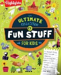 Highlights - The Ultimate Collection of Fun Stuff for Kids: 4-Book Activity Bundle with Over 600 Crafts, Writing Prompts, Scavenger Hunts and More, Creative Things