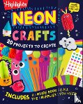 Highlights - Neon Crafts: 20 Projects to Create for Kids Ages 4-8 with Included Craft Supplies, Reusable Magnetic Storage Drawer and Zero Prep for Parents