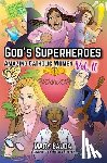 Bajda, Mary - God's Superheroes: Amazing Catholic Women, Vol. II