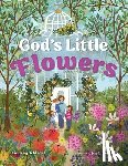 Schlegel, Lindsay - God's Little Flowers
